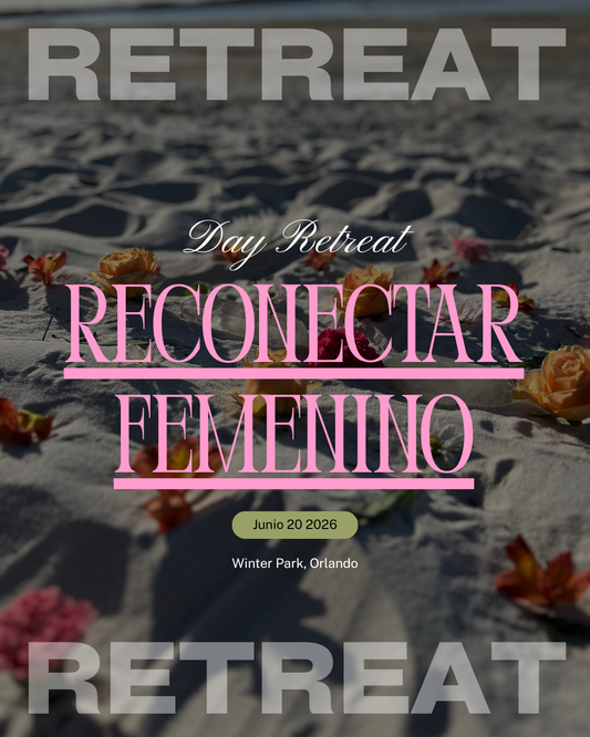 Day Retreat- ReConectar Femenino